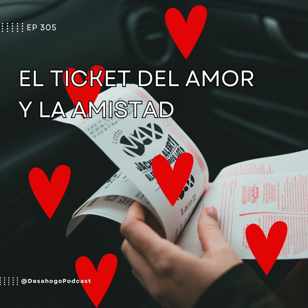 El ticket del amor y la amistad