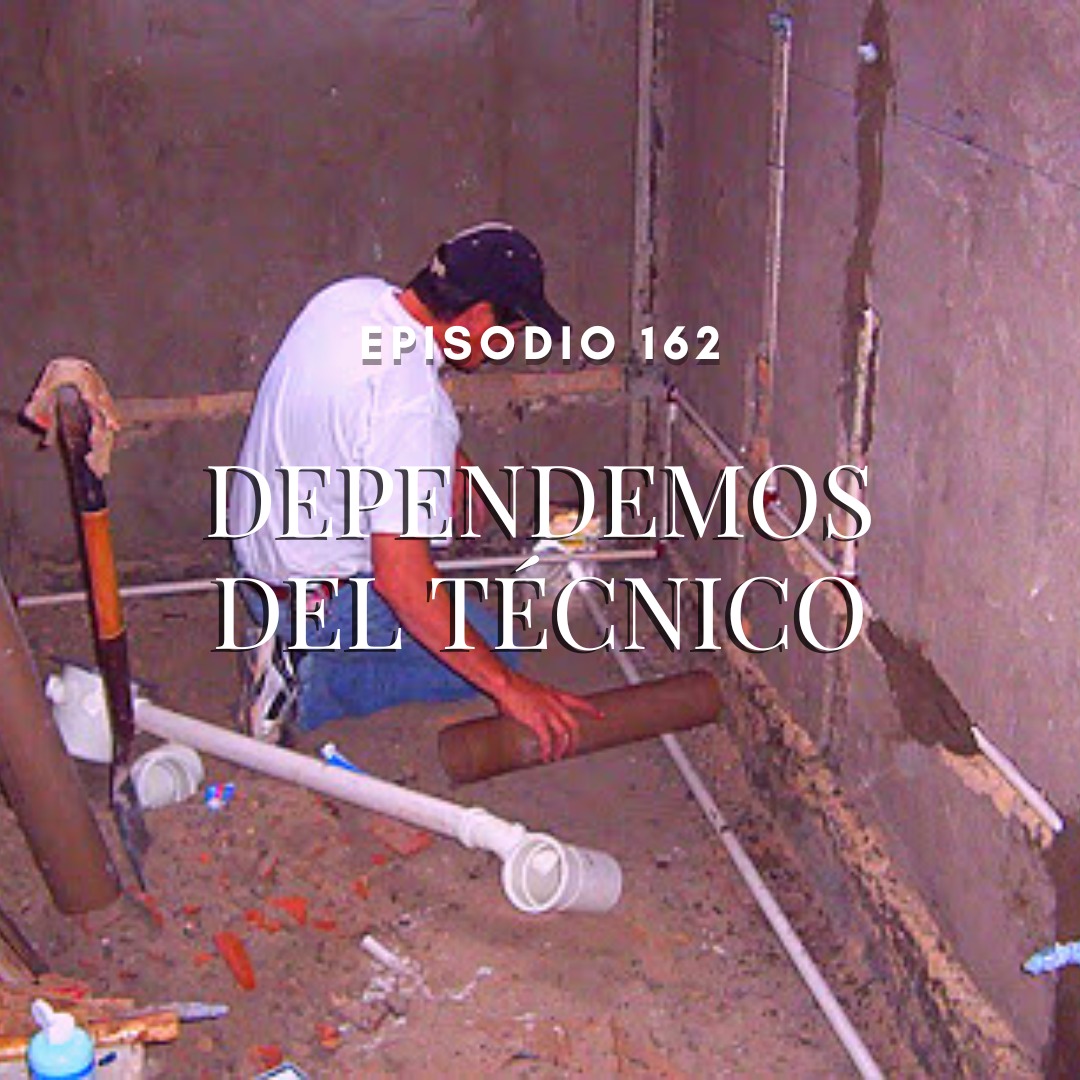 Dependemos del Técnico