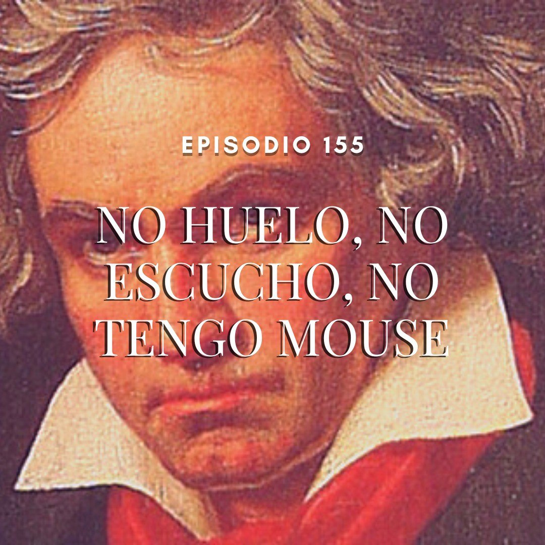 No huelo, no escucho, no tengo mouse