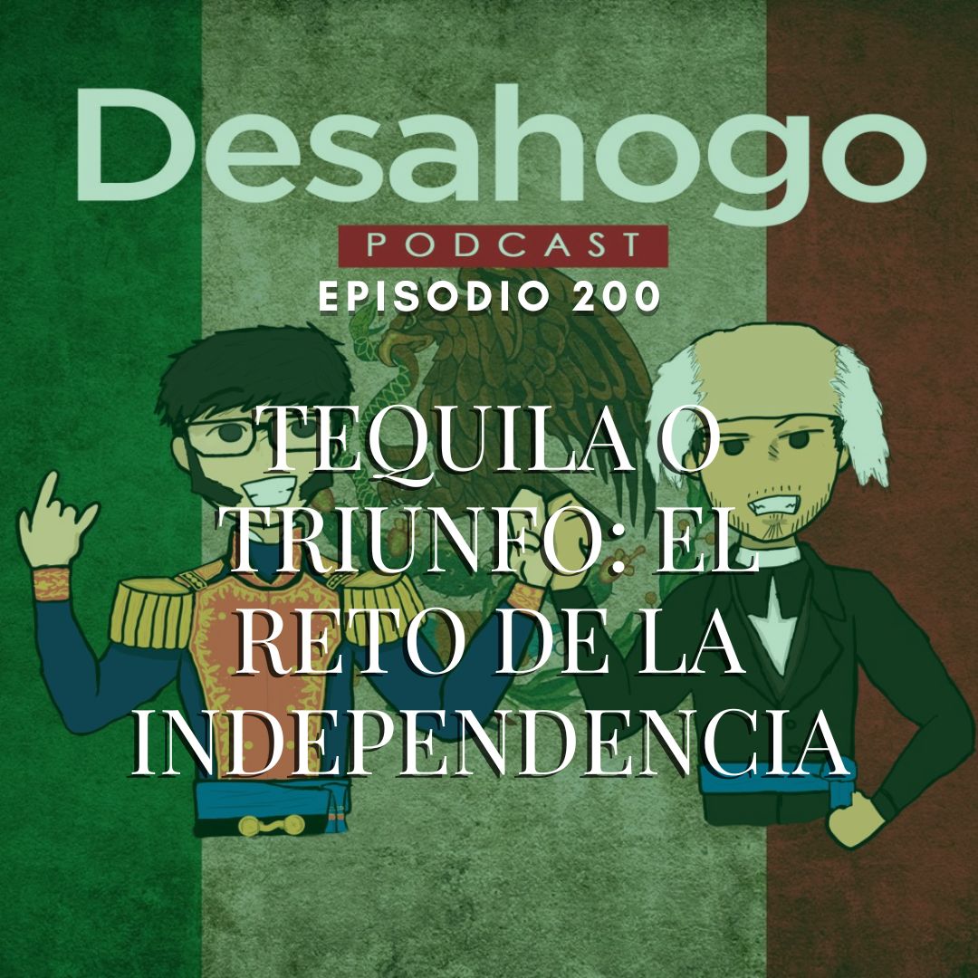 Tequila o Triunfo: El Reto de la Independencia