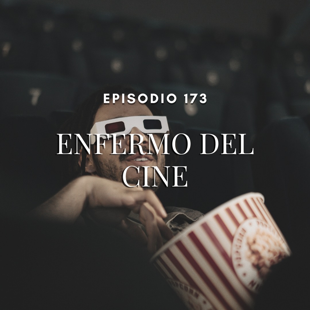 Enfermo del cine