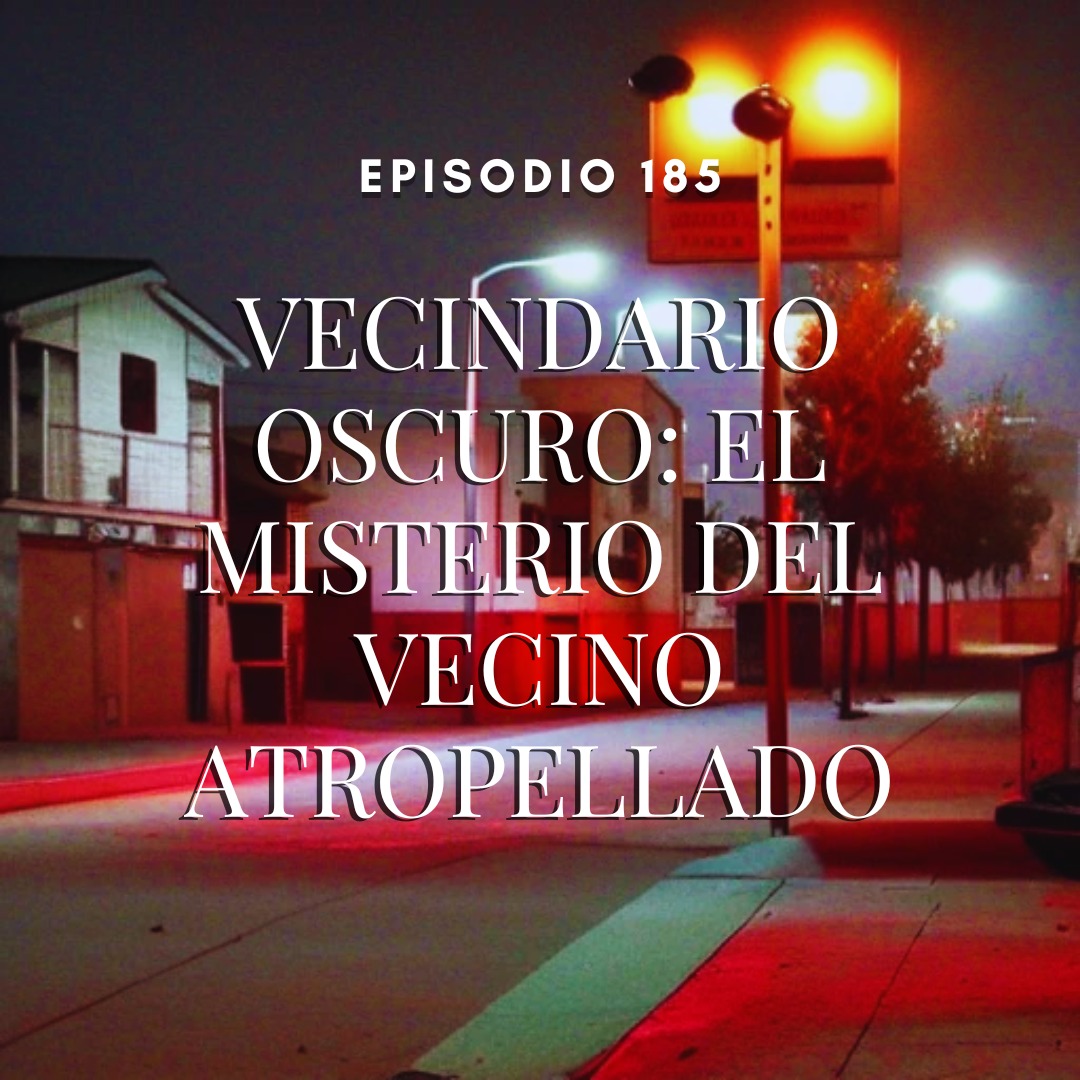 Vecindario Oscuro: El Misterio del Vecino Atropellado
